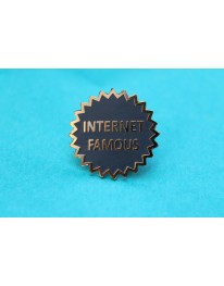 Internet Famous Pin